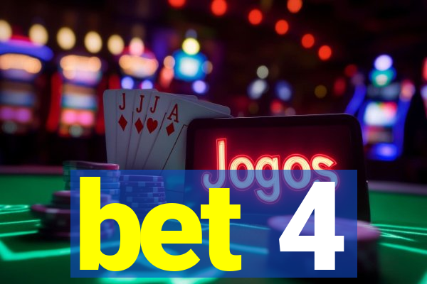 bet 4